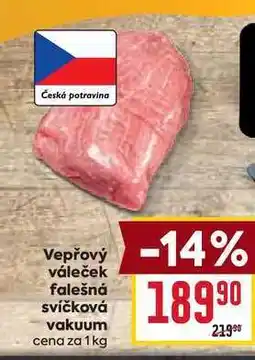 Billa Vepřový váleček falešná svíčková vakuum cena za nabídka