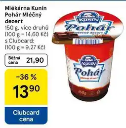 Tesco Mlékárna Kunín Pohár Mléčný dezert, 150 g, více druhů nabídka