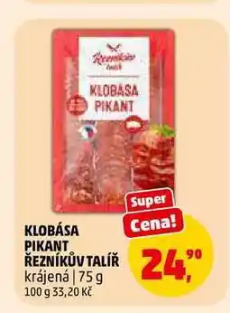 Penny Market KLOBÁSA PIKANT ŘEZNÍKŮV TALÍŘ nabídka