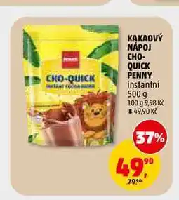 Penny Market KAKAOVÝ NÁPOJ CHO-QUICK PENNY instantní nabídka