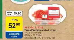 Tesco Tesco Papričky plněné sýrem, 150 g. dva druhy nabídka