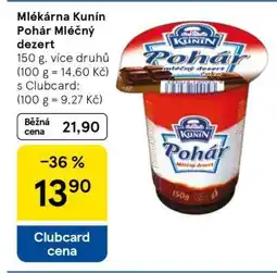 Tesco Mlékárna Kunín Pohár Mléčný dezert nabídka