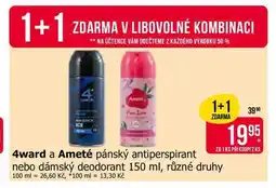 Teta 4ward a Ameté pánský antiperspirant nebo dámský deodorant 150 ml, různé druhy nabídka