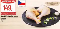 Globus Selská kuřecí stehna Globus nabídka