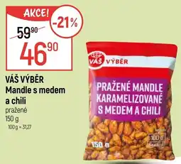 Globus VÁŠ VÝBĚR Mandle s medem a chili nabídka