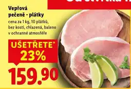 Lidl VEPŘOVÁ PEČENĚ PLÁTKY nabídka