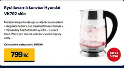 Datart Rychlovarná konvice Hyundai VK792 sklo nabídka