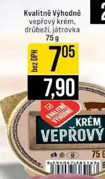 Jip Kvalitně Výhodně vepřový krém, drůbeží, játrovka nabídka