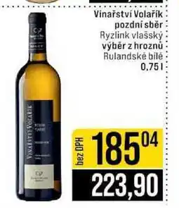 Jip Vinařství Volařík pozdní sběr Ryzlink vlašský výběr z hroznů Rulandské bílé nabídka