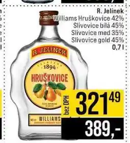 Jip R. Jelínek Williams Hruškovice 42% Slivovice bílá 45% Slivovice med 35% Slivovice gold 45% nabídka