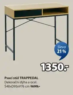 JYSK Psací stůl TRAPPEDAL nabídka