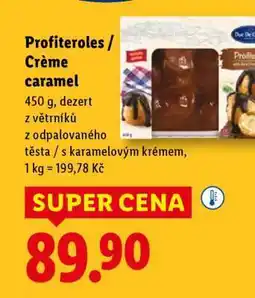 Lidl Profiteroles / Crème Caramel nabídka
