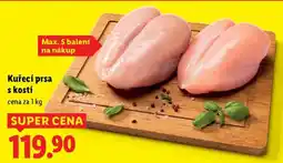 Lidl Kuřecí prsa s kostí nabídka
