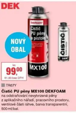 DEK Čistič PU pěny MX100 DEKFOAM nabídka
