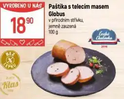 Globus Paštika s telecím masem Globus nabídka
