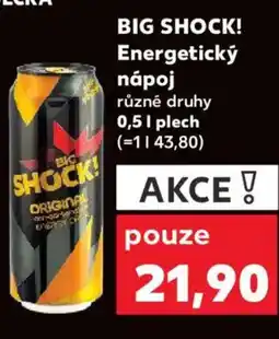 Kaufland BIG SHOCK! Energetický nápoj nabídka