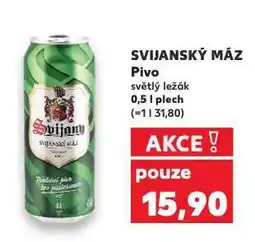 Kaufland Pivo svijanský máz nabídka
