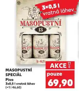 Kaufland Pivo masopustní speciál nabídka