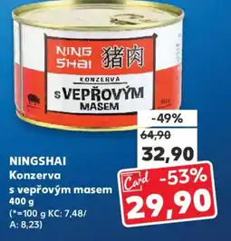 Kaufland NINGSHAI Konzerva s vepřovým masem nabídka