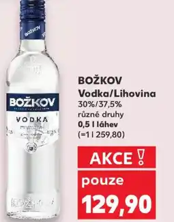 Kaufland BOŽKOV BOŽKOV Vodka/Lihovina 30%/37,5% nabídka