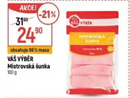Globus VÁŠ VÝBĚR Mistrovská šunka nabídka