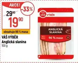 Globus VÁŠ VÝBĚR Anglická slanina nabídka