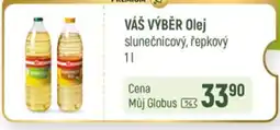 Globus VÁŠ VÝBĚR Olej nabídka