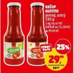 Penny Market Kečup gustito jemný, ostrý nabídka