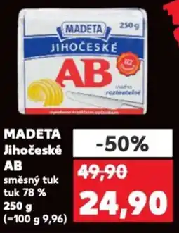 Kaufland MADETA Jihočeské AB směsný tuk tuk 78% nabídka