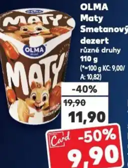Kaufland OLMA Maty Smetanový dezert nabídka