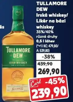 Kaufland TULLAMORE DEW Irská whiskey/ Likér na bázi whiskey 35%/40% nabídka