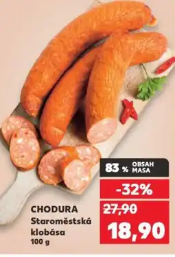 Kaufland CHODURA Staroměstská klobása nabídka