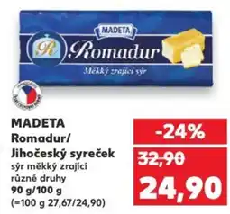 Kaufland MADETA Romadur/ Jihočeský syreček nabídka