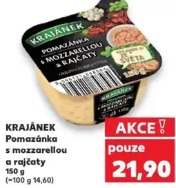 Kaufland KRAJÁNEK Pomazánka s mozzarellou a rajčaty nabídka