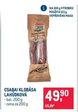 Makro CSABAI KLOBÁSA LAHŮDKOVÁ nabídka
