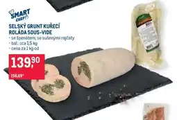 Makro SELSKÝ GRUNT KUŘECÍ ROLÁDA SOUS-VIDE nabídka