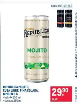 Makro REPUBLICA MOJITO, CUBA LIBRE, PIŇA COLADA, GINGER 6 % nabídka