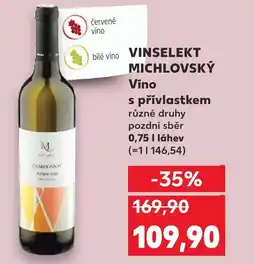 Kaufland VINSELEKT MICHLOVSKÝ Víno s přívlastkem nabídka