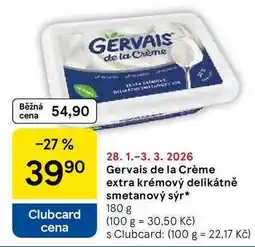 Tesco Gervais de la Crème extra krémový delikátně smetanový sýr nabídka