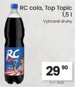 Kubík potraviny RC cola, Top Topic nabídka