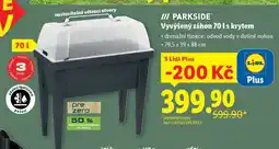 Lidl PARKSIDE Vyvýšený záhon 70 l s krytem nabídka