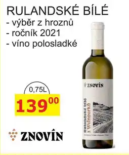 BENE Nápoje ZNOVÍN ZNOJMO 0,75L RULANDSKÉ BÍLÉ 2021 víno polosladké nabídka