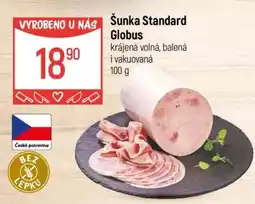 Globus Šunka Standard, Globus nabídka