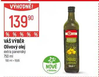 Globus VÁŠ VÝBĚR Olivový olej extra panenský nabídka