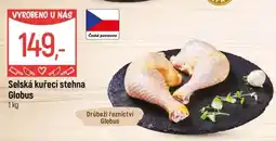 Globus Selská kuřecí stehna Globus nabídka