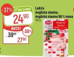 Globus Le&Co Anglická slanina, Anglická slanina 98% masa nabídka