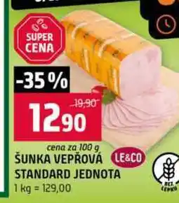 Terno ŠUNKA VEPŘOVÁ LE&CO STANDARD JEDNOTA nabídka
