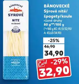 Kaufland BÁNOVECKÉ Sýrové nitě/ špagety/koule nabídka