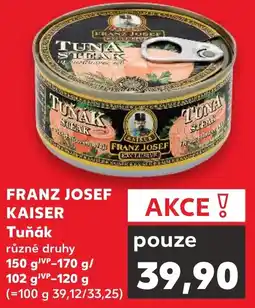 Kaufland FRANZ JOSEF KAISER Tuňák nabídka