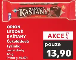 Kaufland ORION LEDOVÉ KAŠTANY Čokoládová tyčinka nabídka